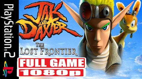 jak and daxter the lost frontier full game [ps2] gameplay youtube