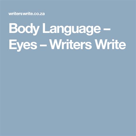Body Language Eyes Body Language Language Writers Write