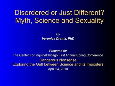 Disordered Or Just Different Myth Science And Sexuality Ppt
