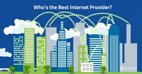 Whos The Best Internet Provider — Internet Services Internet Services