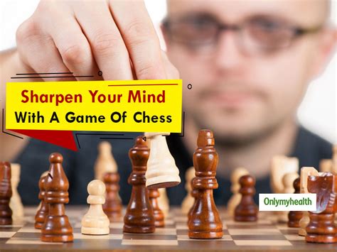 Playing Chess Is The Best Brain Boosting Exercise Onlymyhealth