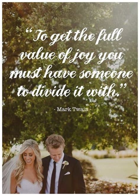 Love This Quote By Mark Twain Mark Twain Quotes Wedding Quotes Words