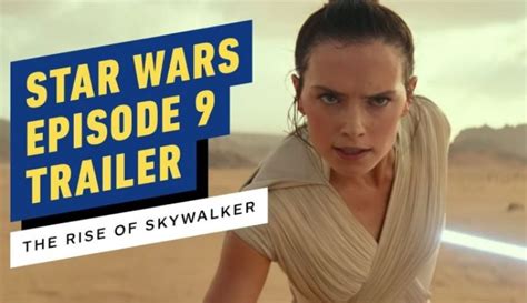 Star Wars Episode 9 The Rise Of Skywalker Teaser Trailer Out