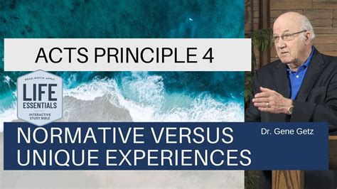 Acts Principle 4 Normative Versus Unique Experiences Youtube