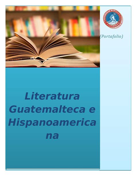 Calam O Portafolio De Literatura Guatemalteca E Hispanoamericana