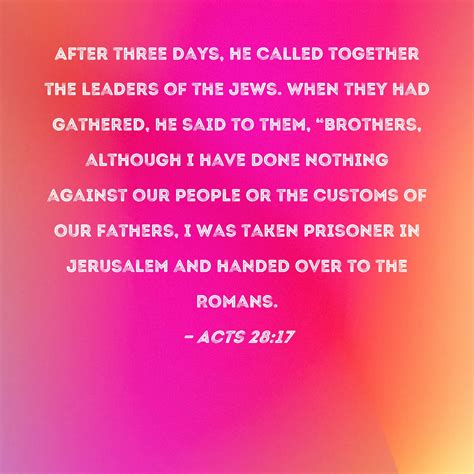 Acts 2817 After Three Days He Called Together The Leaders Of The Jews