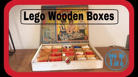 Vintage Lego Wooden Boxes From All Ages Youtube