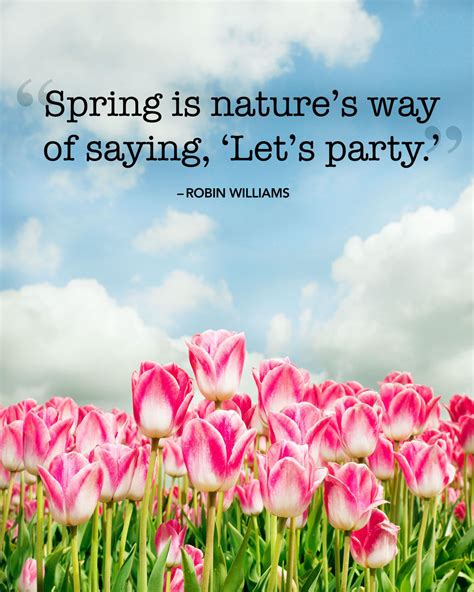 The Sweetest Spring Quotes To Welcome The Season Of Renewal Spring