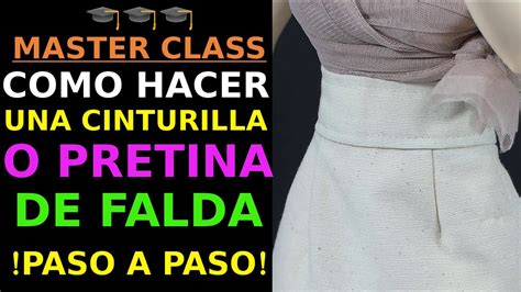 Como Hacer La Pretina De Falda O Cinturilla Master Class 🎓🎓🎓 Youtube
