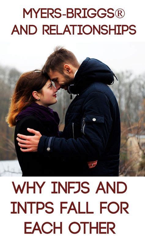 Myers Briggs And Relationships Why Infjs And Intps Fall For Each