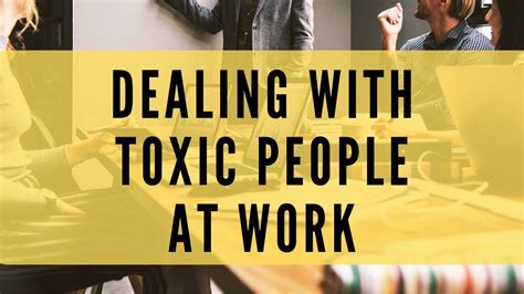 Dealing With Toxic People At Work Youtube