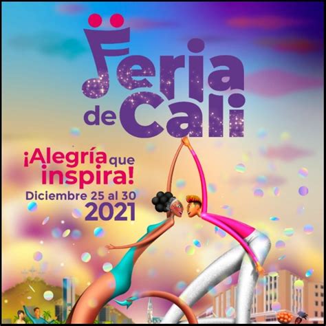 Escogido El Afiche Para La Feria De Cali 2021 Tubarco Noticias