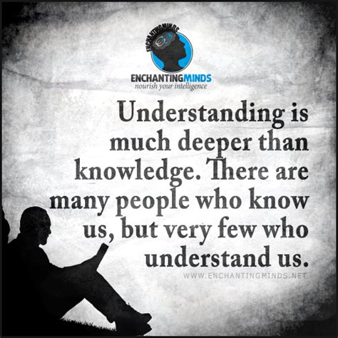 Understanding Is Much Deeper Than Knowledge There Are Many People Who