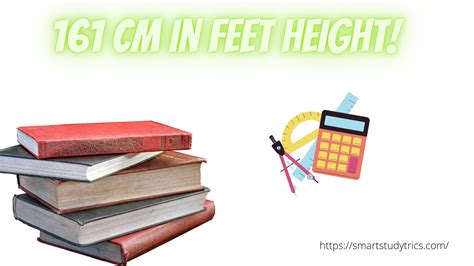 161 Cm In Feet Height Smart Study Trics