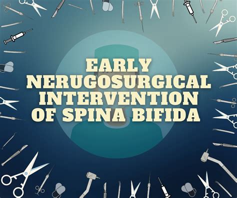 Early Neurosurgical Intervention Of Spina Bifida Spina Bifida And Hydrocephalus Association Of