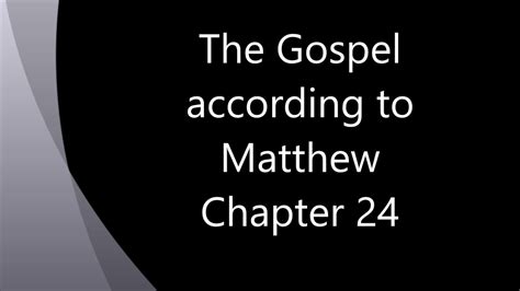 The Book Of Matthew Chapter 24 Youtube