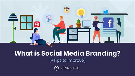 What Is Social Media Branding Tips To Improve Venngage