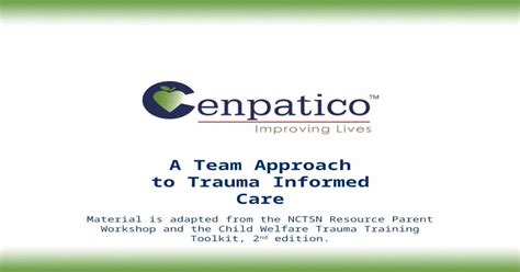 A Team Approach To Trauma Informed Care Material Is Adapted From The