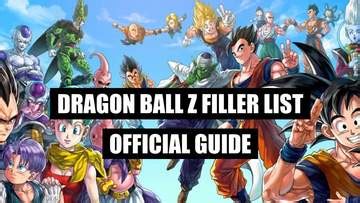Dragon Ball Z Filler List All Filler Episodes Guide Updated April