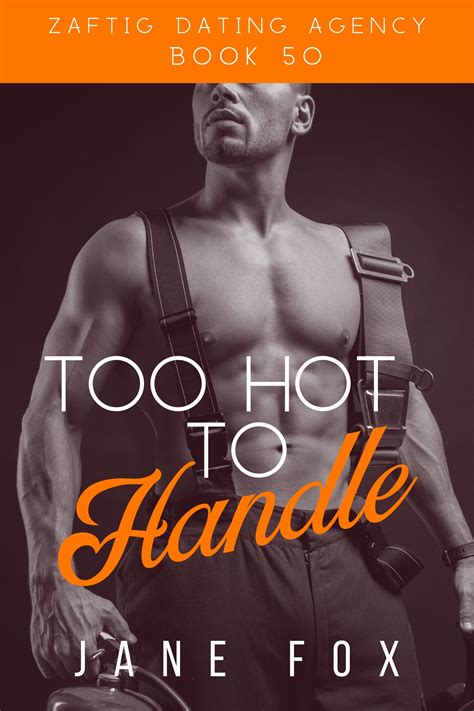 Too Hot To Handle Zaftig Dating Agency 50 By Jane Fox Goodreads