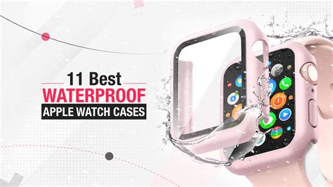 11 Best Waterproof Apple Watch Cases In 2023 Techtouchy