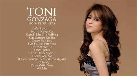 The Best Of Toni Gonzaga Non Stop Youtube Music