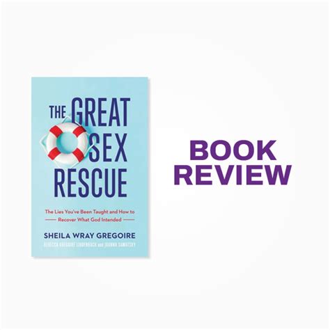 Book Review The Great Sex Rescue The Lies Youve Been Taught And How