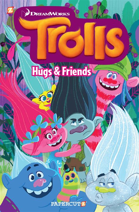 Dreamworks Trolls Volume One Hugs And Friends — Dave Scheidt