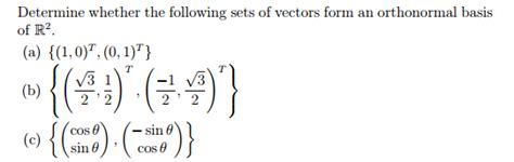 Solved Determine Whether The Following Sets Of Vectors Form