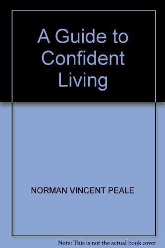 Ships from and sold by theproductshub. A GUIDE TO CONFIDENT LIVING BY NORMAN VINCENT PEALE PDF