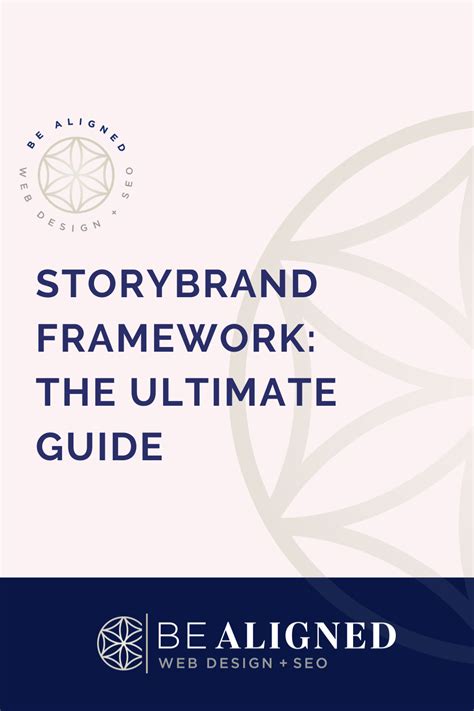 Storybrand Framework The Ultimate Guide Be Aligned Web Design Web