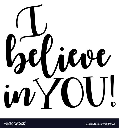 i believe in you inspirational quotes royalty free vector