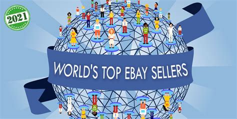 The Worlds Top Ebay Sellers 2021