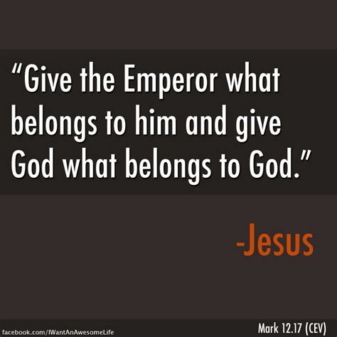 Then Jesus Told Them “give The Emperor What Belongs To Him And Give God What Belongs To God
