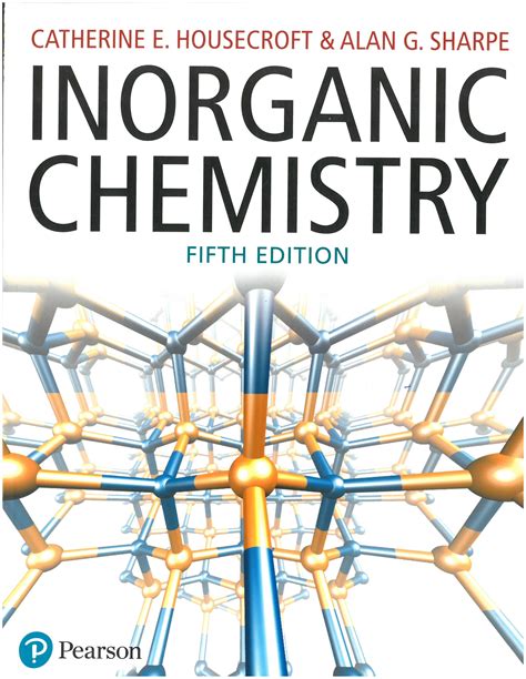 Inorganic Chemistry Catherine E Housecroft And Alan G Sharpe 5th
