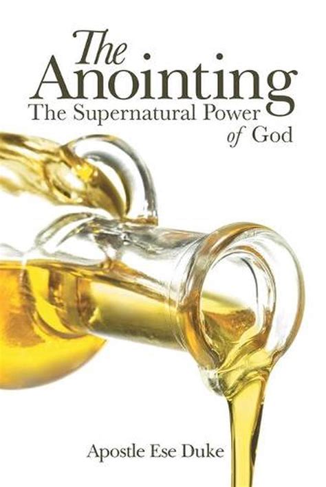 Anointing The Supernatural Power Of God By Apostle Ese Duke English