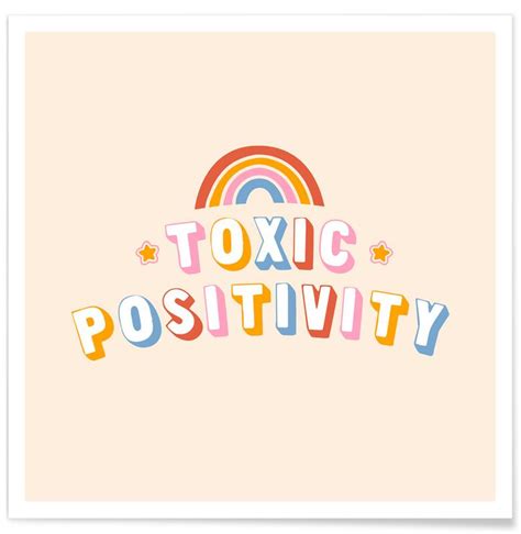 Toxic Positivity Poster Juniqe