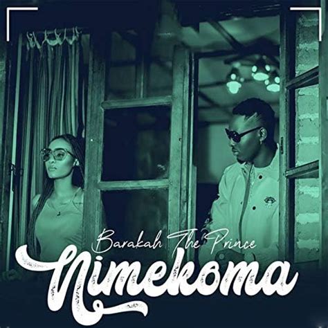 Nimekoma By Barakah The Prince On Amazon Music