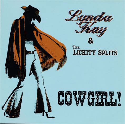 Lynda Kay And The Lickity Splits Cowgirl 2004 Cd Discogs