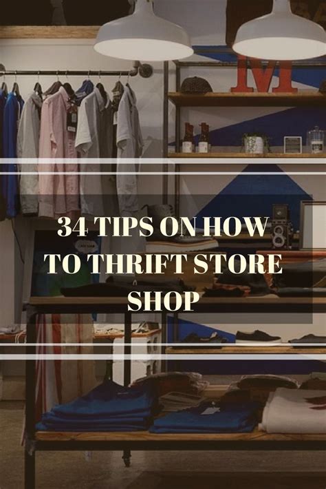34 Tips On How To Thrift Store Shop Thrift Store Shopping Thrifting