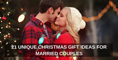 Unique Christmas Gift Ideas For Married Couples