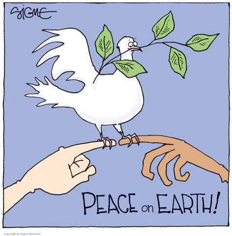 Signe Wilkinsons Editorial Cartoons Peace On Earth Editorial