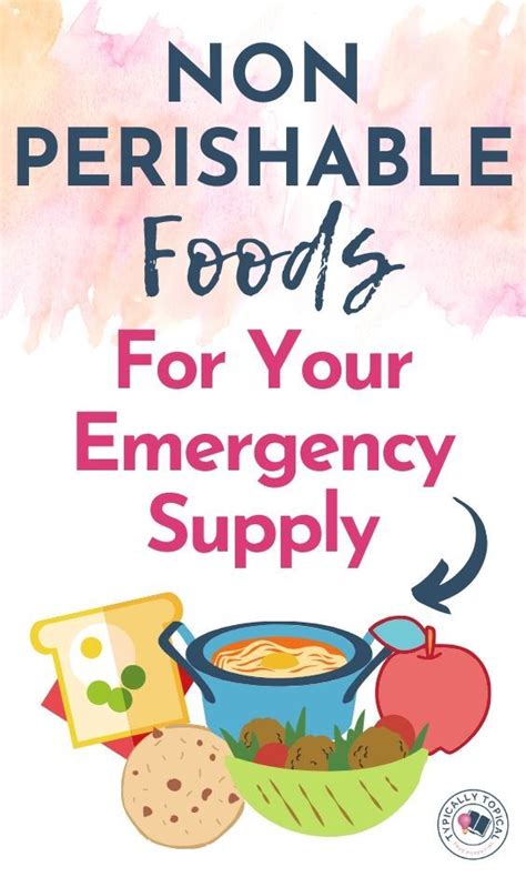 Dost produces 'emergency' food packs. Best Long Lasting, Non Perishable Foods For Your Emergency ...