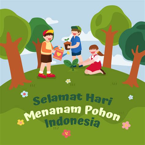 Poster Gambar Ucapan Selamat Hari Menanam Pohon Indonesia 28 November