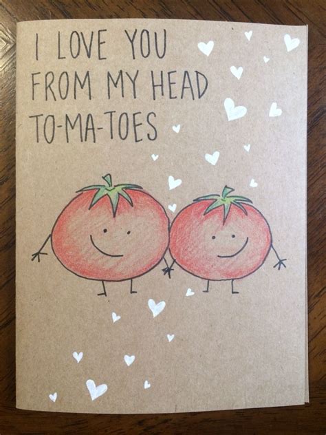 I Love You From My Head Tomatoes Card Homemade Anniversary Ts