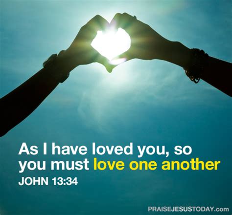 As I Have Loved You So You Must Love One Another