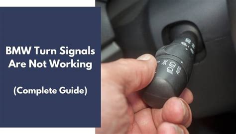 Bmw Turn Signals Are Not Working Complete Guide