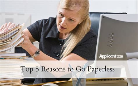 Top 5 Reasons To Go Paperless Applicantpro