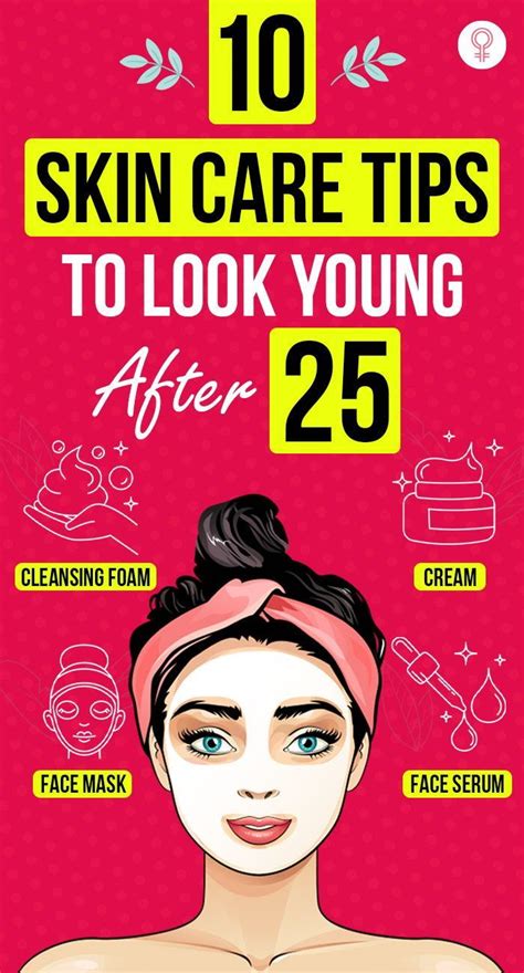 10 Amazing Skin Care Tips To Look Young After 25 Skin Care Skin Care
