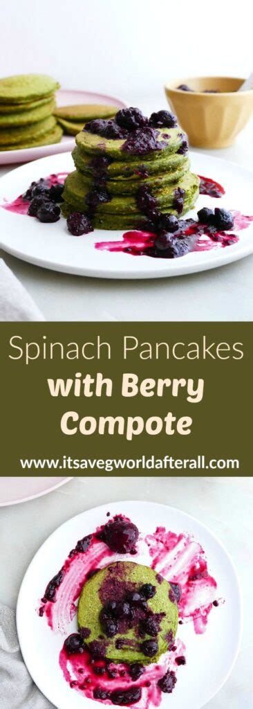 This is a traditional potato pancake recipe, and is a wonderful comfort food. Spinach Pancakes Recipe with Berry Compote - It's a Veg World After All®